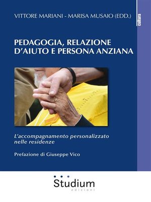 cover image of Pedagogia, Relazione d'aiuto e persona anziana